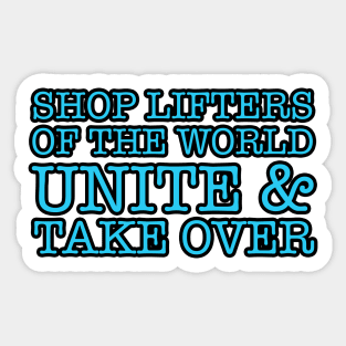 UNITE & TAKE OVER Sticker